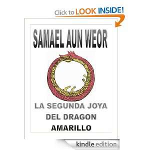 LA SEGUNDA JOYA DEL DRAGON AMARILLO ( COMENTADO ) (Spanish Edition 
