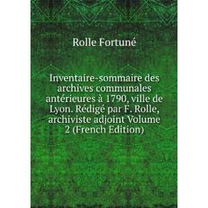   archiviste adjoint Volume 2 (French Edition) Rolle FortunÃ© Books