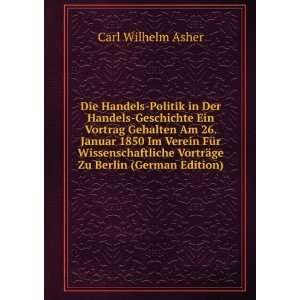   VortrÃ¤ge Zu Berlin (German Edition) Carl Wilhelm Asher Books