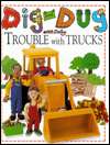   Dig and Dug with Daisy Trouble with Trucks by DK 