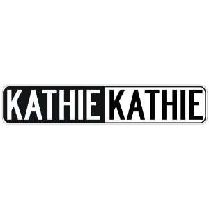   NEGATIVE KATHIE  STREET SIGN