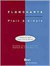Flowcharts (Plain and Simple), (1884731031), Joiner Assocs. Inc. Staff 