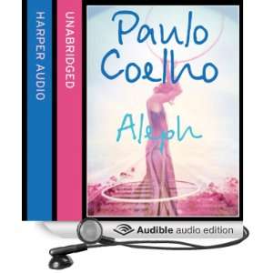  Aleph (Audible Audio Edition) Paulo Coelho, Mark Bramhall 