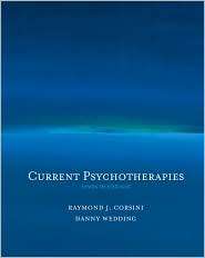 Current Psychotherapies (With InfoTrac), (0534638503), Raymond Corsini 