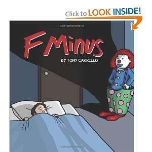  F Minus [Paperback] Tony Carrillo Books
