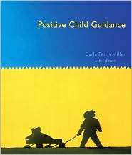 Positive Child Guidance, (143541859X), Darla Ferris Miller, Textbooks 