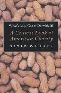   Love Got To Do With It? by David Wagner, New Press, The  Paperback