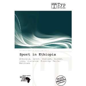   Sport in Ethiopia (9786138751809) Cornelia Cecilia Eglantine Books