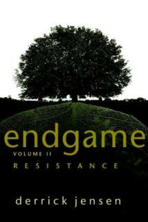   Endgame Resistance by Derrick Jensen, Seven Stories 