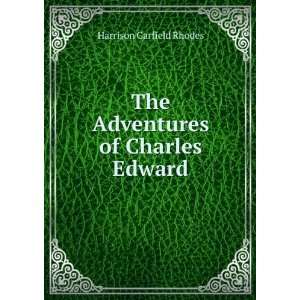  The Adventures of Charles Edward Harrison Garfield Rhodes Books