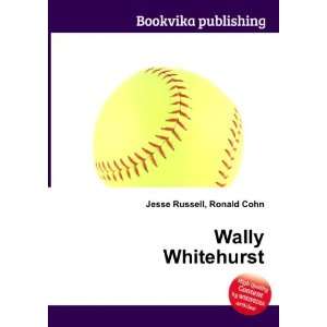  Wally Whitehurst Ronald Cohn Jesse Russell Books