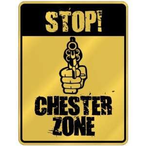  New  Stop  Chester Zone  Parking Sign Name