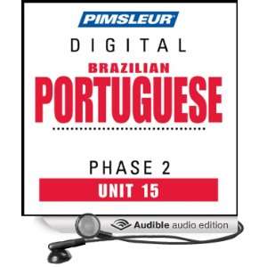 Port (Braz) Phase 2, Unit 15 Learn to Speak and Understand Portuguese 
