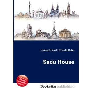  Sadu House Ronald Cohn Jesse Russell Books
