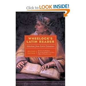 Wheelocks Latin Reader, 2e Selections from Latin Literature (The 
