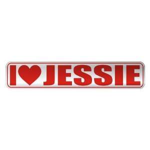 LOVE JESSIE  STREET SIGN NAME