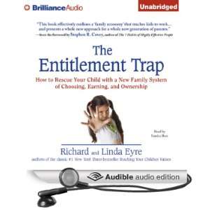  The Entitlement Trap How to Rescue Your Child with a New 
