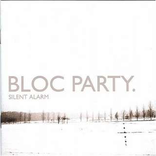  Silent Alarm Bloc Party