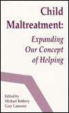 Child Maltreatment Expanded Concepts of Helping, (0805804552 
