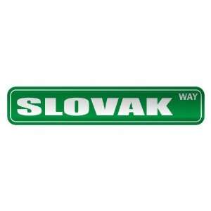     SLOVAK WAY  STREET SIGN COUNTRY SLOVAKIA