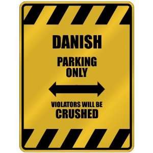   PARKING ONLY VIOLATORS WILL BE CRUSHED  PARKING SIGN COUNTRY DENMARK