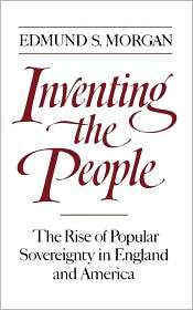 Inventing The People, (0393306232), Edmund S. Morgan, Textbooks 