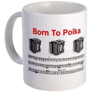 Polish Born To Polka Music Mug by   Kitchen 