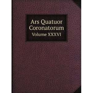   Coronatorum. Volume XXXVI W. J. Songhurst (editor)  Books