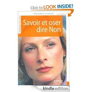 Savoir et oser dire Non (French Edition) Sarah Famery  