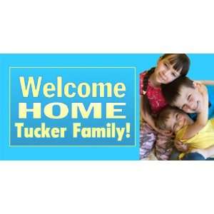  3x6 Vinyl Banner   Welcome Home and Picture Everything 