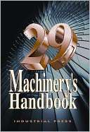 Machinerys Handbook, 29th Erik Oberg