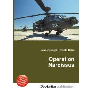  Operation Narcissus Ronald Cohn Jesse Russell Books