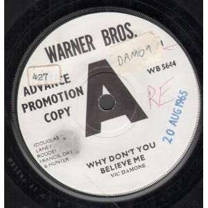   BELIEVE ME 7 INCH (7 VINYL 45) UK WARNER BROS 1965 VIC DAMONE Music