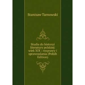   rozprawy i sprawozdania (Polish Edition) Stanisaw Tarnowski Books