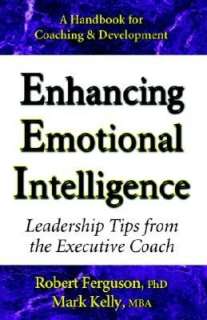   Enhancing Emotional Intelligence by Mark Kelly, Mark 
