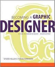 Becoming a Graphic Designer A Guide to Careers in Design, (0470575565 