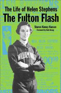   The Life of Helen Stephens The Fulton Flash by 