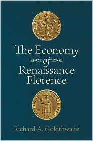 The Economy of Renaissance Florence, (1421400596), Richard A 