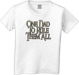 ONE DAD TO RULE THEM ALL LOTR short and long T SHIRT  
