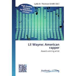  Lil Wayne American rapper Award winning artist 