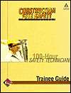 100 Hour Safety Technician Trainee Guide (Contren Learning Series 
