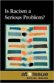 Is Racism a Serious Problem, (0737744162), Aarti Stephens, Textbooks 