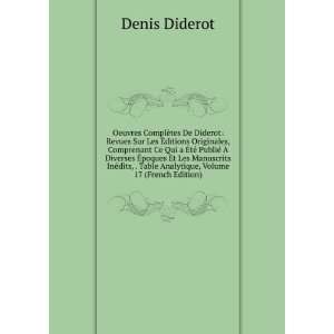   que De . Originales, Volume 17 (French Edition) Denis Diderot Books
