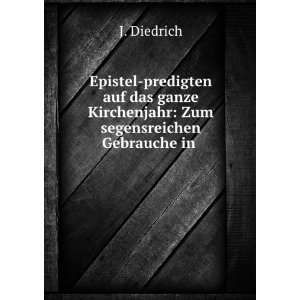   Kirchenjahr Zum segensreichen Gebrauche in . J. Diedrich Books
