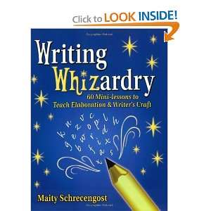  Writing Whizardry 60 Mini Lessons to Teach Elaboration 