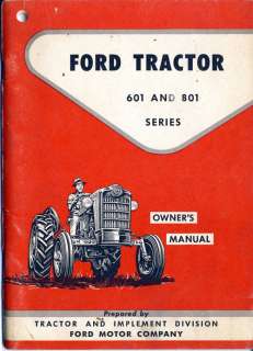 FORD TRACTOR 601 &801 SERIES 1957 OWNERS MANUAL  