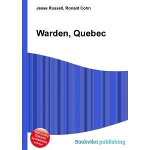  Warden, Quebec Ronald Cohn Jesse Russell Books