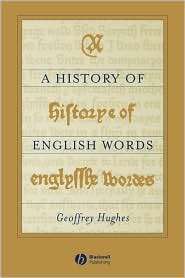   Words, (063118855X), Geoffrey Hughes, Textbooks   