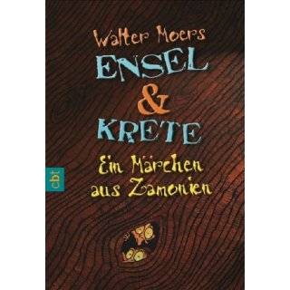 Ensel und Krete by Walter Moers ( Paperback   2007)