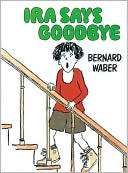 Ira Says Goodbye Bernard Waber